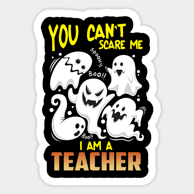 Halloween You Cant Scare Me Im Teacher Sticker by Diannas